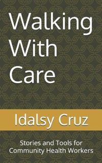 Walking With Care