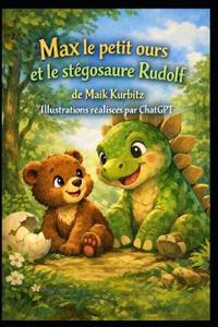 Max le petit ours et Rudolf, le bébé dinosaure