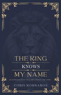 The King Knows My Name