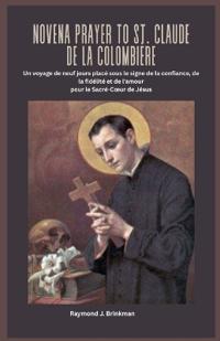 Novena Prayer to St. Claude de la Colombière