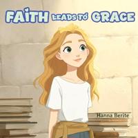 Faith Leads To Grace