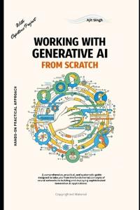 Working with Generative AI from Scratch