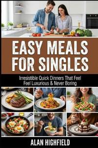 Easy Meals for Singles