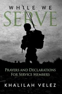 While We Serve