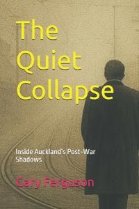 The Quiet Collapse