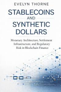Stablecoins and Synthetic Dollars
