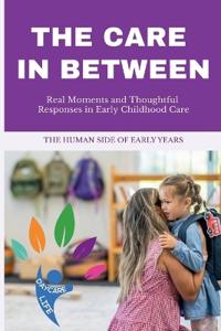 The Care in Between