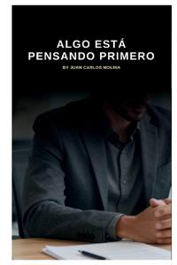 Algo Está Pensando Primero