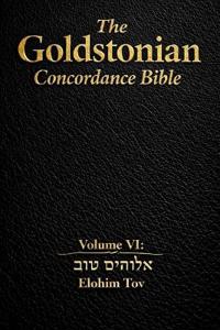 The Goldstonian Concordance Bible Volume VI