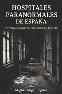 Hospitales Paranormales de España