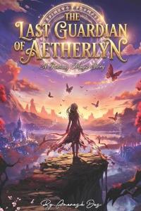 The Last Guardian of Aetherlyn