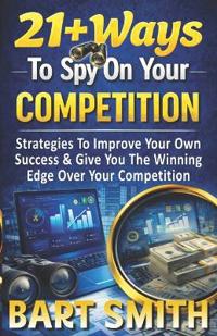 21+ Ways To Spy On Your Competition