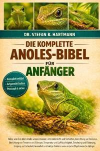 Die Komplette Anoles-Bibel Für Anfänger