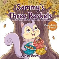 Sammy's Three Baskets