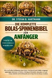 Die Komplette Bolas-Spinnenbibel Für Anfänger
