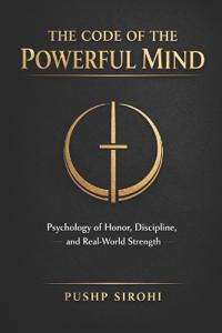 The Code of the Powerful Mind
