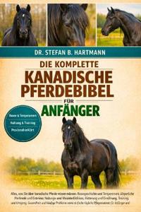 Die Komplette Kanadische Pferdebibel Für Anfänger