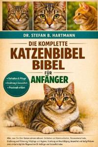 Die Komplette Katzenbibel Bibel Für Anfänger