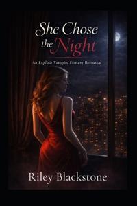 She Chose The Night