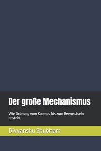 Der große Mechanismus