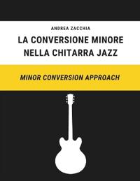 La Conversione Minore nella Chitarra Jazz