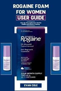 Rogaine Foam for Women User Guide