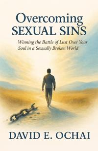 Overcoming Sexual Sins