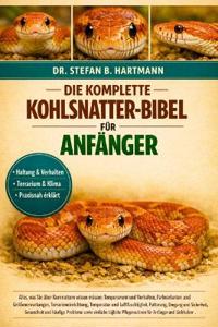 DIE KOMPLETTE KOHLSNatter-BIBEL FÜR ANFÄNGER