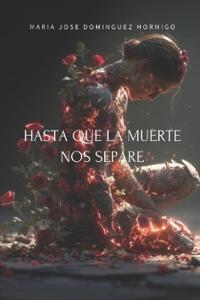 Hasta que la muerte nos separe