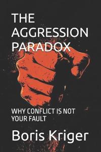 The Aggression Paradox