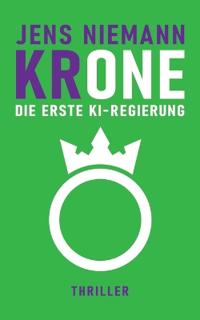 KRone - Die erste KI-Regierung
