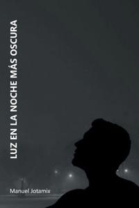 Luz En La Noche Más Oscura