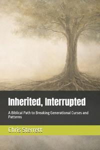 Inherited, Interrupted