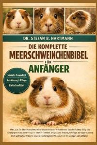 Die Komplette Meerschweinchenbibel Für Anfänger