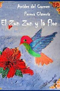 El Zun Zun y la Flor