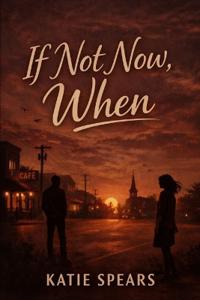 Bokomslag för "If Not Now, When?"