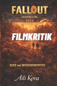 Fallout Ausfallen 2024 Filmkritik