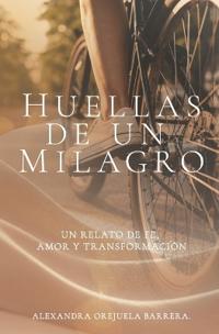 Huellas De Un Milagro.