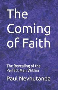 The Coming of Faith