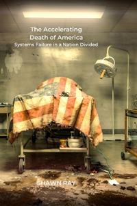 The Accelerating Death of America