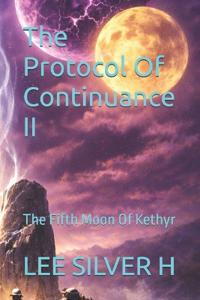The Protocol Of Continuance II