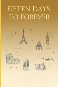 15 Days To Forever