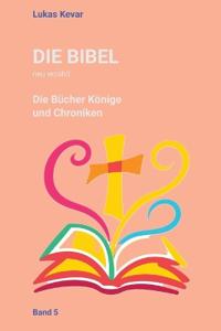 Die Bibel neu erzählt