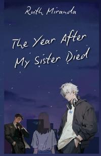 The Year After my Sister Died