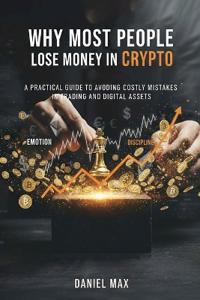 Why Most People Lose Money in Crypto