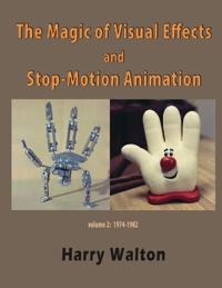 The Magic of Visual Effects and Stop-Motion Animation
