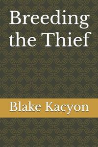 Breeding the Thief