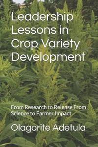 Leadership Lessons in Crop Variety Development
