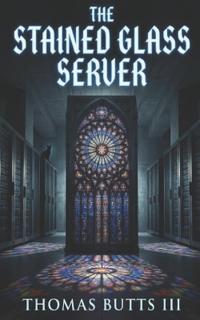 The Staind Glass Server