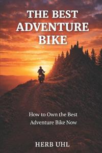 The Best Adventure Bike